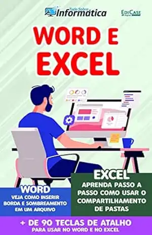 Tudo Sobre Informática Ed. 39 – Word e Excel (EdiCase Publicações) – EdiCase Publicações