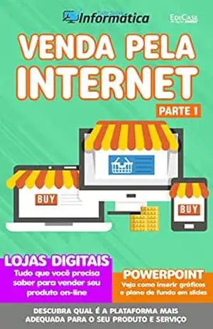 Tudo sobre informática Ed. 41 – Venda pela Internet – Parte 1 (EdiCase Digital) – EdiCase Digital