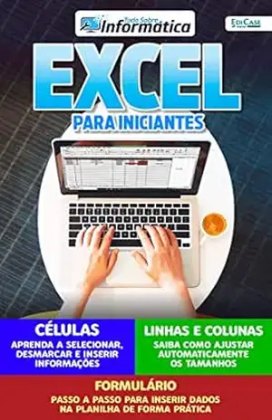 Tudo sobre informática Ed. 52 – Excel para iniciantes (EdiCase Digital) – EdiCase Digital