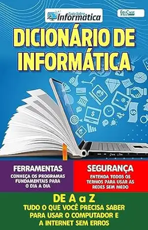 Tudo Sobre Informática Ed. 60 – Dicionário de Informática – EdiCase Digital