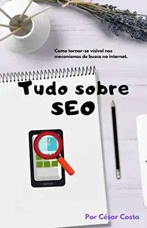 Tudo sobre SEO – César Lins