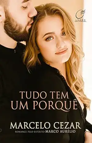 Tudo tem um porquê – Marcelo Cezar