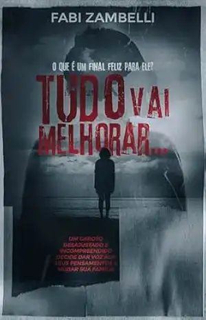 Tudo vai melhorar… (O Psicopata) – Fabi Zambelli
