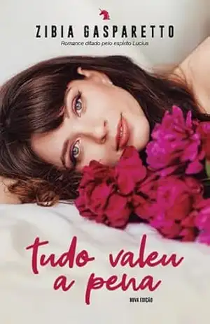 Tudo valeu a pena (nova edição) – Zibia Gasparetto