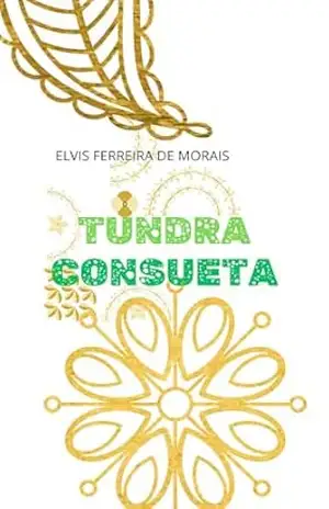 TUNDRA CONSUETA – Elvis Ferreira de Morais