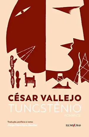 Tungstênio: romance - César Vallejo