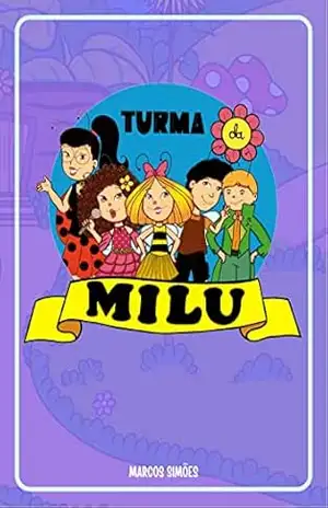 Turma da Milu – Marcos Simões