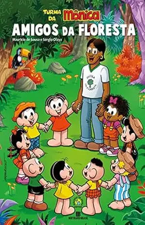Turma da Mônica: Amigos da floresta – Mauricio de Sousa