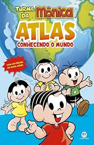 Turma da Mônica – Atlas – Conhecendo o mundo – Ciranda Cultural