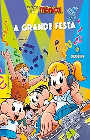 Turma da Mônica Bem–Me–Quer – A Grande Festa – Paula Furtado
