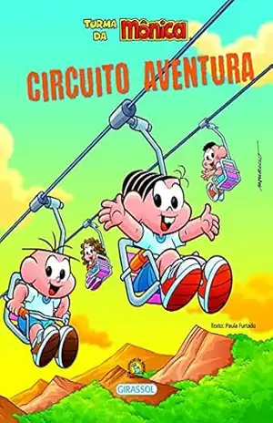 Turma da Mônica – Bem–Me–Quer – Circuito Aventura – Paula Furtado