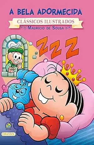 Turma da Mônica – Clássicos Ilustrados – A Bela Adormecida – Paula Furtado