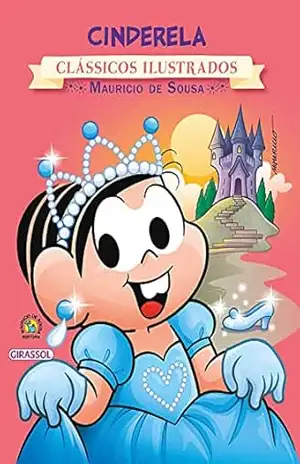 Turma da Mônica – Clássicos Ilustrados – Cinderela – Paula Furtado