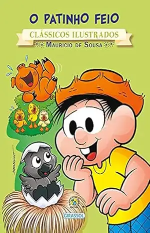Turma da Mônica – Clássicos Ilustrados – O Patinho Feio – Mauricio de Sousa