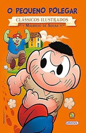Turma da Mônica – Clássicos Ilustrados – O Pequeno Polegar – Paula Furtado