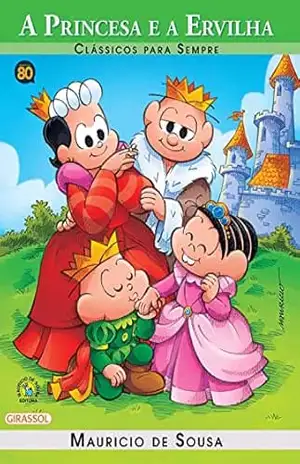 Turma da Mônica – Clássicos Para sempre – A Princesa e a Ervilha – Paula Furtado