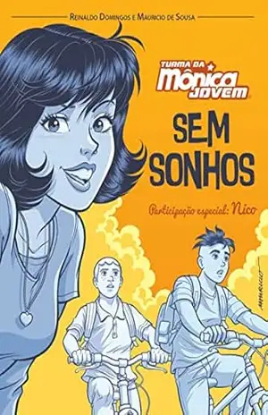 Turma da Mônica e Nico: Sem Sonhos – Reinaldo Domingos