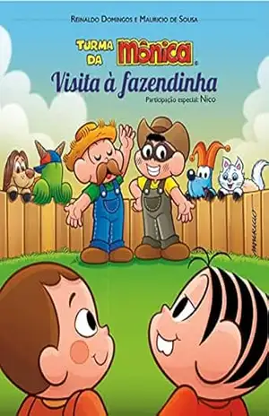 Turma da Mônica e Nico: Visita à Fazendinha – Reinaldo Domingos