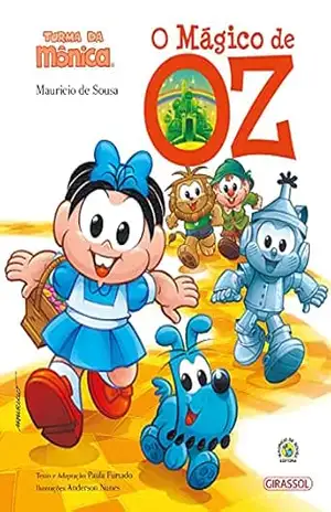 Turma da Mônica – Grandes Clássicos – O Mágico de OZ – Mauricio de Sousa