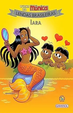 Turma da Mônica Lendas Brasileiras – Iara – Mauricio de Sousa