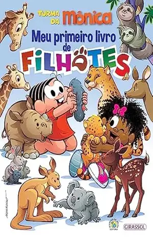 Turma da Mônica – Meu primeiro livro de filhotes (Turma da Mônica Meu Primeiro Livro) – Mauricio de Sousa