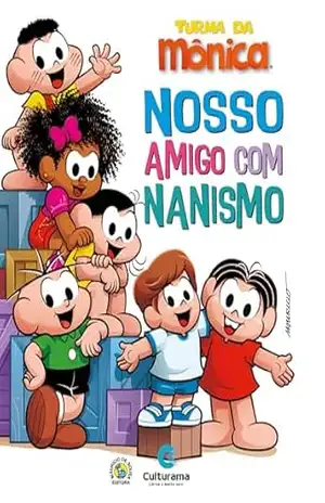 Turma da Mônica – Nosso amigo com nanismo – Mauricio de Sousa