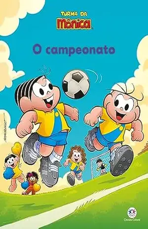 Turma da Mônica – O Campeonato – Mauricio de Sousa