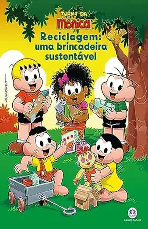 Turma da Mônica – Reciclagem: uma brincadeira sustentável – Mauricio de Sousa
