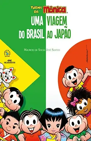 Turma da Mônica – Uma Viagem do Brasil ao Japão – Mauricio de Sousa