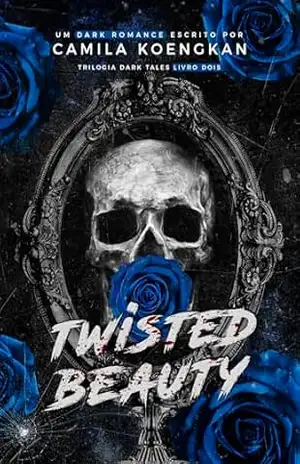 Twisted Beauty: Um reconto de A Bela e a Fera (Dark Tales Livro 2) – Camila  Koengkan