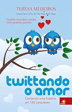 Twittando o amor - Teresa Medeiros
