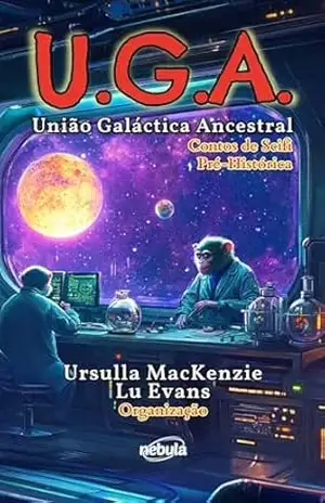 U.G.A.: União Galáctica Ancestral – Lu Evans