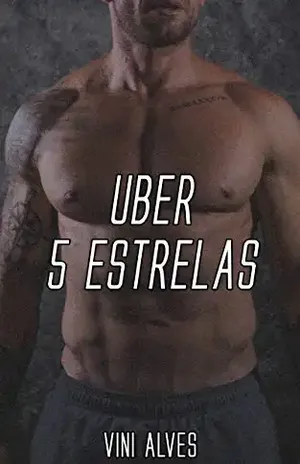 Uber 5 Estrelas: Conto erótico gay – Vini Alves