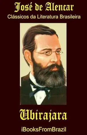 Ubirajara (Great Brazilian Literature Livro 30) – José de Alencar