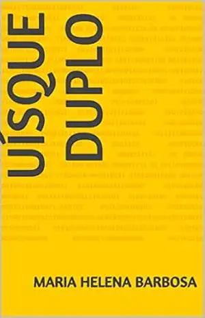 Uísque Duplo – Maria helena barbosa