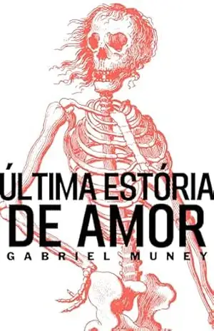 Última estória de amor – Gabriel Muney
