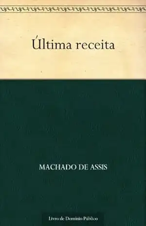 Última Receita – Machado de Assis