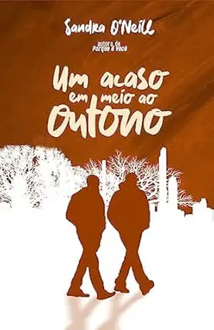 Um acaso em meio ao outono – Sandra O’Neill