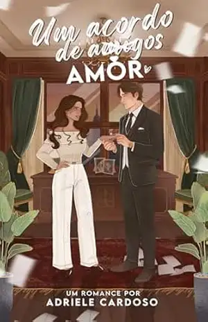 Um Acordo de Amor (Três Amores Livro 1) – Adriele  Cardoso
