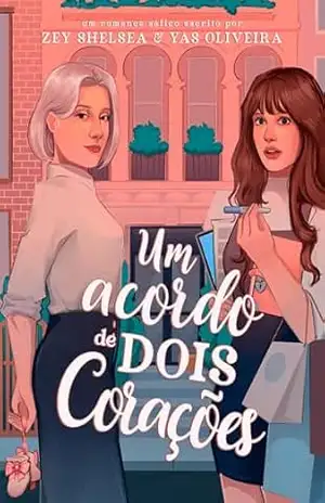 Um acordo de dois corações – Zey Shelsea