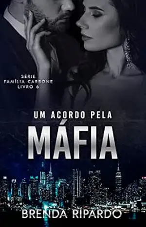 Um Acordo pela Máfia (Série Família Carbone) – Brenda  Ripardo