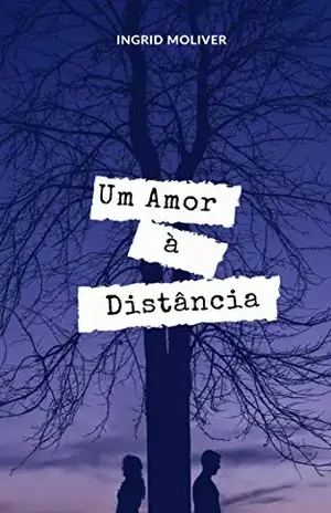 Um amor à distância - Ingrid Moliver