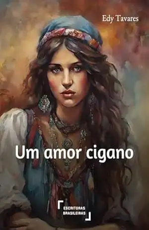 Um amor cigano – Edy  Tavares