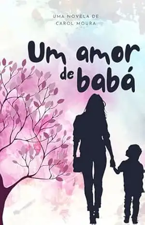 Um amor de babá – Carol Moura