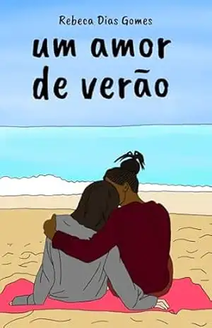 Um Amor de Verão – Rebeca Dias Gomes