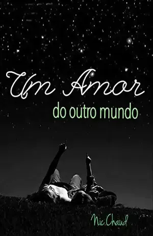 Um Amor Do Outro Mundo (Loucas por Pornô Livro 9) – Nic Chaud