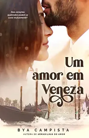 UM AMOR EM VENEZA - Bya Campista