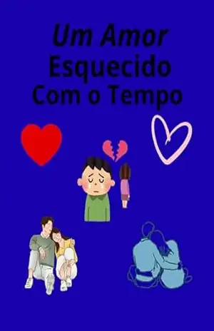 Um Amor Esquecido pelo Tempo - Anderson Mattos de araújo