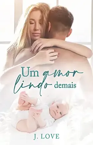 Um amor lindo demais – J.  Love