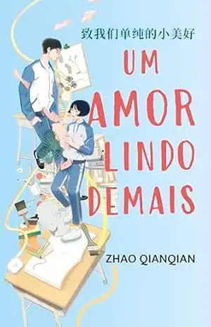 Um amor lindo demais – Zhao Qianqian